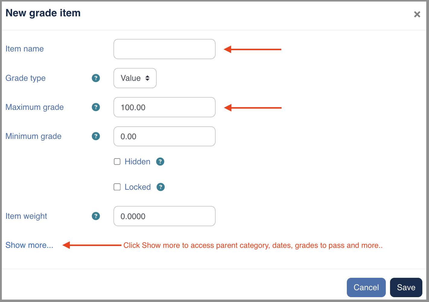 Screenshot of new grade item with arrows pointing to item name, max grade and show more. 